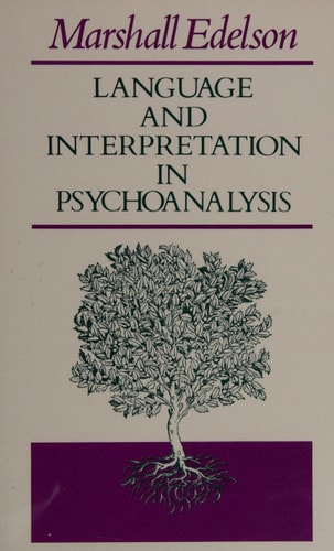 Language and Interpretation in Psychoanalysis