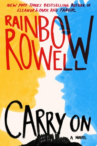 Carry On: A Novel (Simon Snow Series)