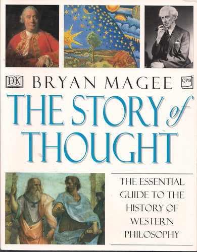 The Story of Thought: The Essential Guide to the History of Western Philosophy