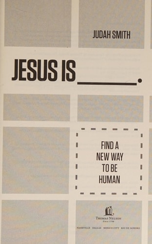 Jesus Is: Find a New Way to Be Human