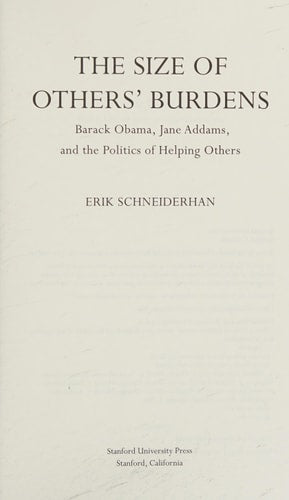 The Size of Others' Burdens: Barack Obama, Jane Addams, and the Politics of Helping Others