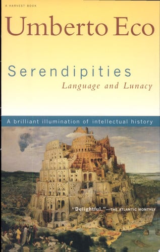 Serendipities: Language and Lunacy