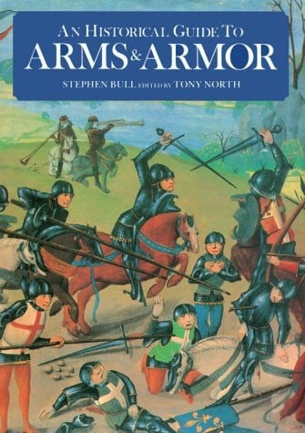An Historical Guide to Arms & Armor