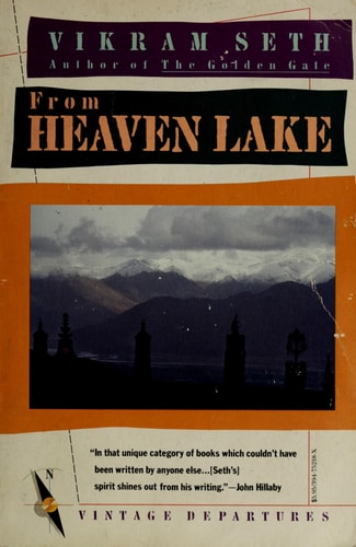 From Heaven Lake: Travels Through Sinkiang and Tibet