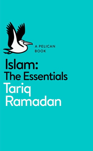 A Pelican Book: Islam: The Essentials