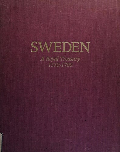 Sweden: A Royal Treasury, 1550-1700