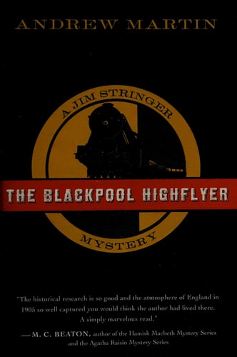The Blackpool Highflyer: A Jim Stringer Mystery (Jim Stringer Mysteries)