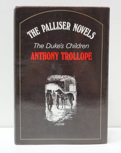 THE DUKE'S CHILDREN. With a Preface by Chauncey B. Tinker. Illustrations by Charles Mozley.