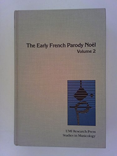 Early French Parody Noel (Studies in Musicology, No 36)