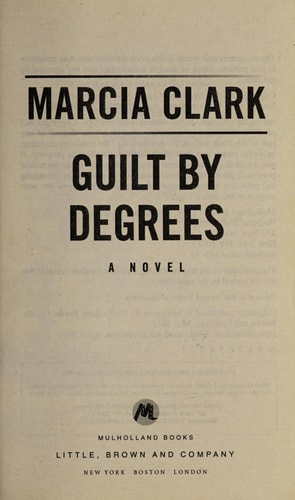 Guilt by Degrees (A Rachel Knight Novel)