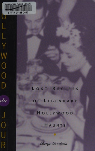 Hollywood Du Jour: Lost Recipes of Legendary Hollywood Haunts