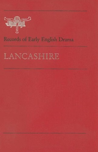 Lancashire (Records of Early English Drama)