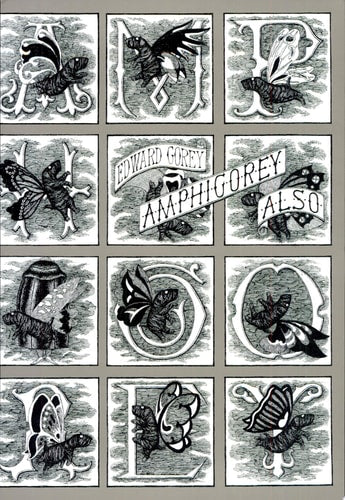 Amphigorey Also