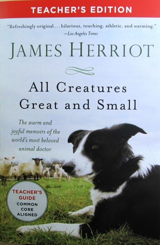 All Creatures Great and Small - Teacher's Edition