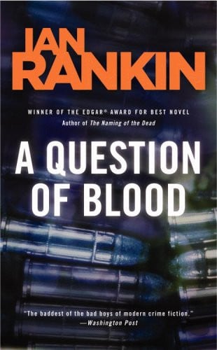 A Question of Blood: An Inspector Rebus Novel