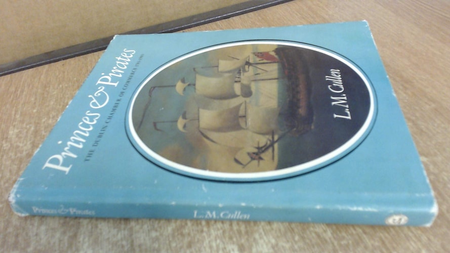 Princes & pirates: The Dublin Chamber of Commerce, 1783-1983