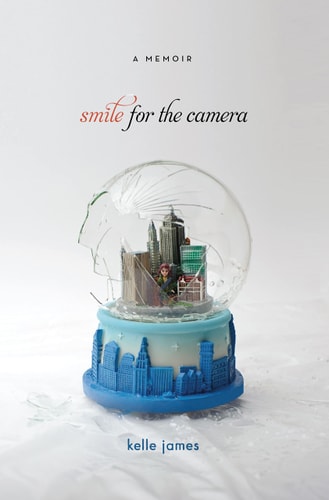 Smile for the Camera: A Memoir