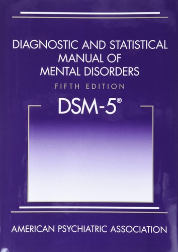 Diagnostic and Statistical Manual of Mental Disorders, Fifth Edition (DSM-5(TM))