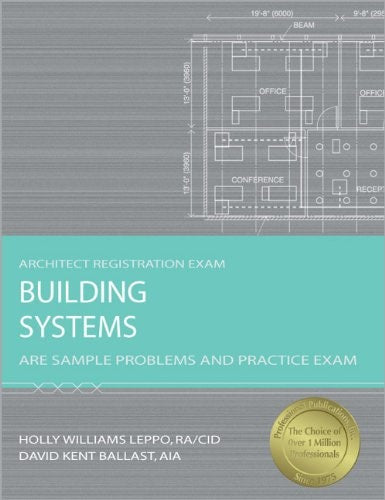 Building Systems: ARE Sample Problems and Practice Exam (Architect Registration Exam)