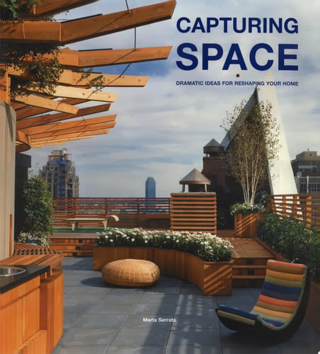 Capturing Space: Dramatic Ideas for Reshaping Your Home