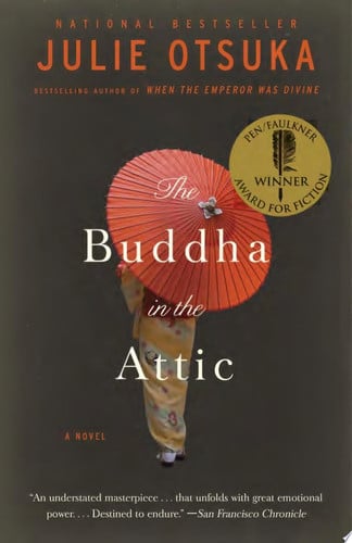 The Buddha in the Attic (Pen/Faulkner Award - Fiction)