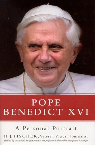 Pope Benedict XVI: A Personal Portrait