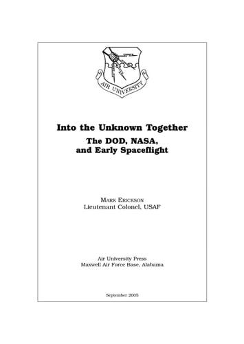 Into the Unknown Together: The Dod, NASA, and Early Spaceflight