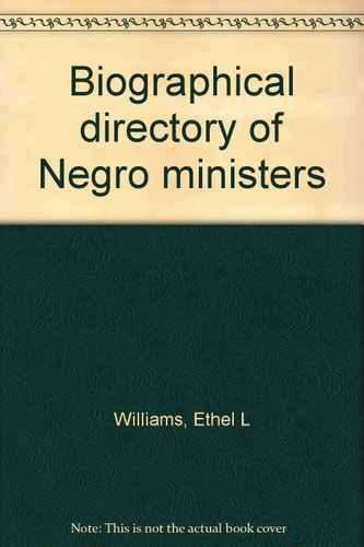 Biographical directory of Negro ministers