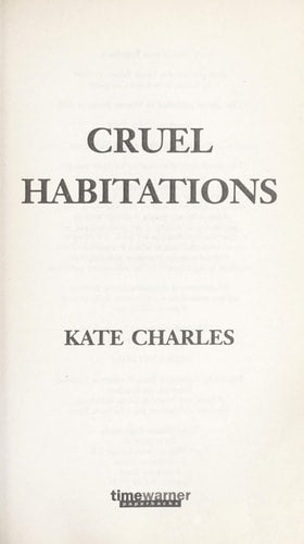 Cruel Habitations