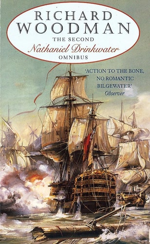 The Second Nathaniel Drinkwater Omnibus 'Bomb Vessel', 'the Corvette', '1805