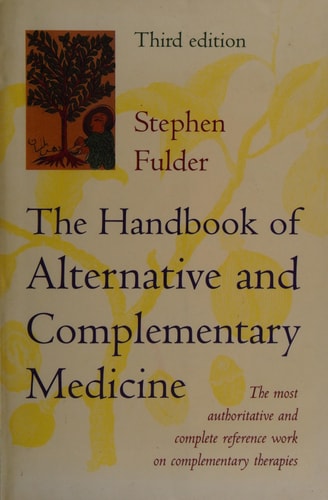 The Handbook of Complementary Medicine (Oxford Medical Publications)