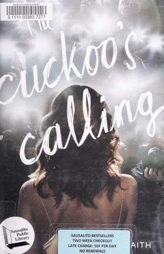 The Cuckoo's Calling (A Cormoran Strike Novel)