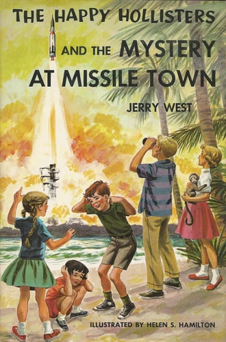 The Happy Hollisters and the Mystery At Missile Town