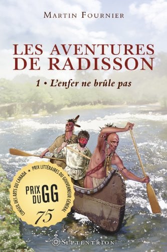 Les Aventures de Radisson, t.1 (French Edition)