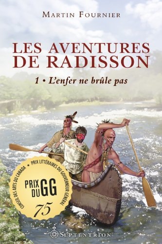 Les Aventures de Radisson, t.1 (French Edition)