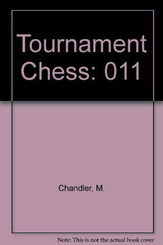 Tournament Chess, Vol. 11
