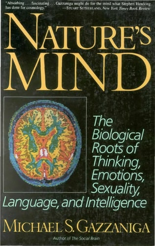Nature's Mind: Impact Of Darwinian Selection On Thinking Emotions Sexuality Language Intelligen