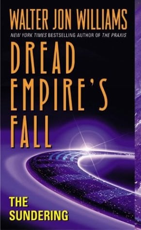 The Sundering: Dread Empire's Fall (Dread Empire's Fall Series, 2)