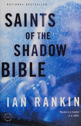 Saints of the Shadow Bible (A Rebus Novel, 19)
