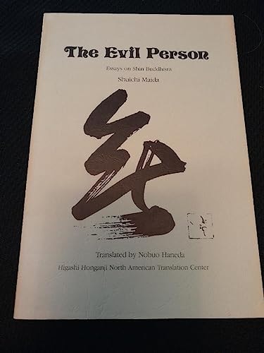 The Evil Person: Essays on Shin Buddhism