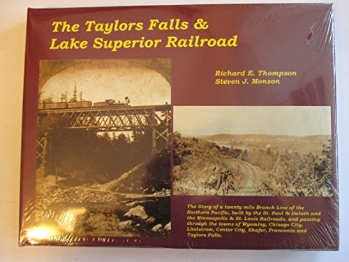 The Taylors Falls and Lake Superior Railroad