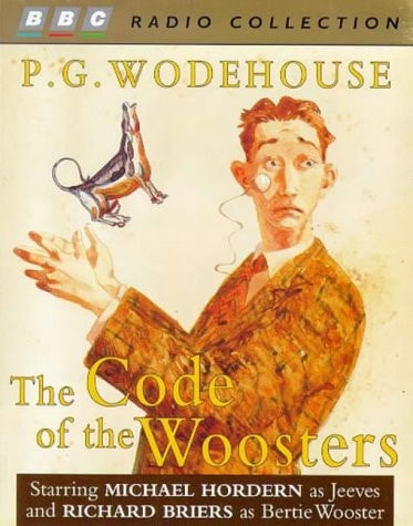 The Code of the Woosters: Starring Michael Hordern & Cast (BBC Radio Collection)