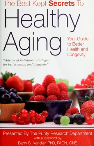 The Best Kept Secrets to Healthy Aging