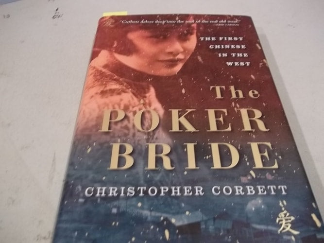 The Poker Bride: The First Chinese in the Wild West