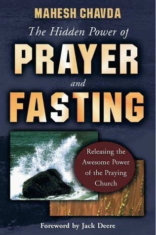 The Hidden Power of Prayer and Fasting