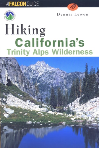 Hiking California's Trinity Alps Wilderness (Regional Hiking Series)