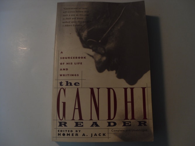 The Gandhi Reader: A Sourcebook of His Life and Writings