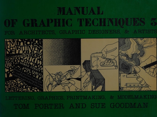 Manual of Graphic Techniques Three: For Architects, Graphic Designers, and Artists
