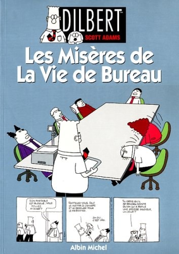 Dilbert, tome 1: Les misères de la vie de bureau