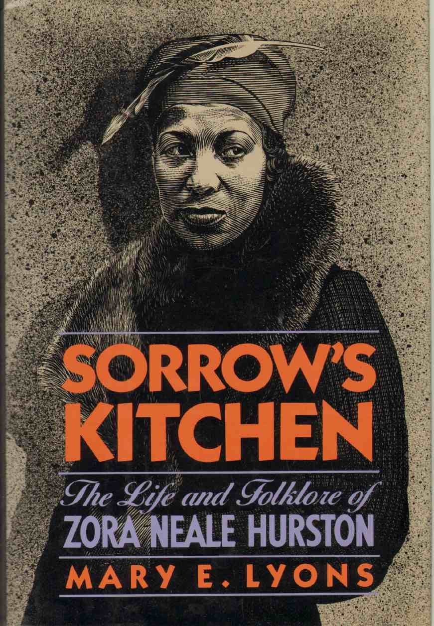 Sorrow's Kitchen: The Life and Folklore of Zora Neale Hurston